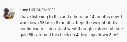 "Escuto este áudio e outros há 14 meses. Perdi 93lbs (42kg) em 8 meses. Continuei escutando para manter meu peso lá em baixo. Acabei de passar por um momento muito estressante e ganhei 8lbs(3,6kg). Voltei com os áudios há 4 dias e já perdi 3lbs(1,3kg)!!!